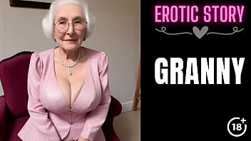 [GRANNY Story] Grannie Calls Youthfull Masculine Escort Part 1